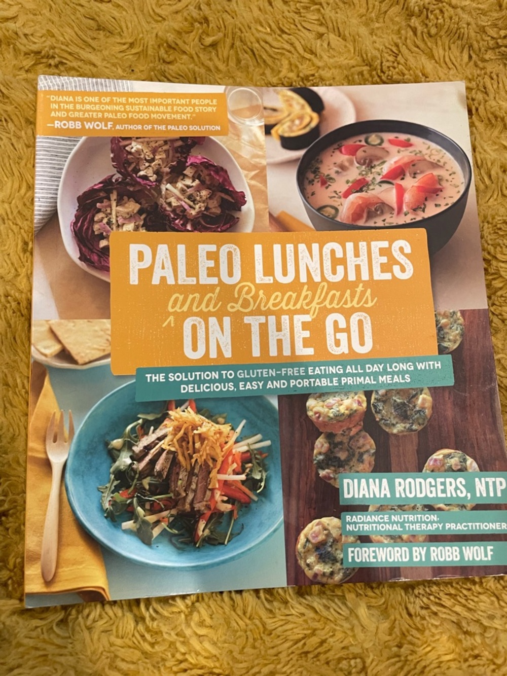 Paleo Lunches and Breakfasts On The Go - Cookbook (Yellow Cover)